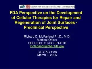 FDA Perspective on the Development of Cellular Therapies for Repair and Regeneration of Joint Surfaces - Preclinical Pe