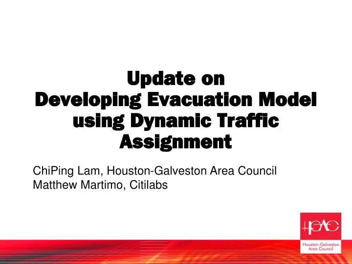 update on developing evacuation model using dynamic traffic assignment