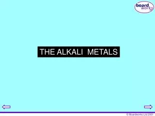THE ALKALI METALS