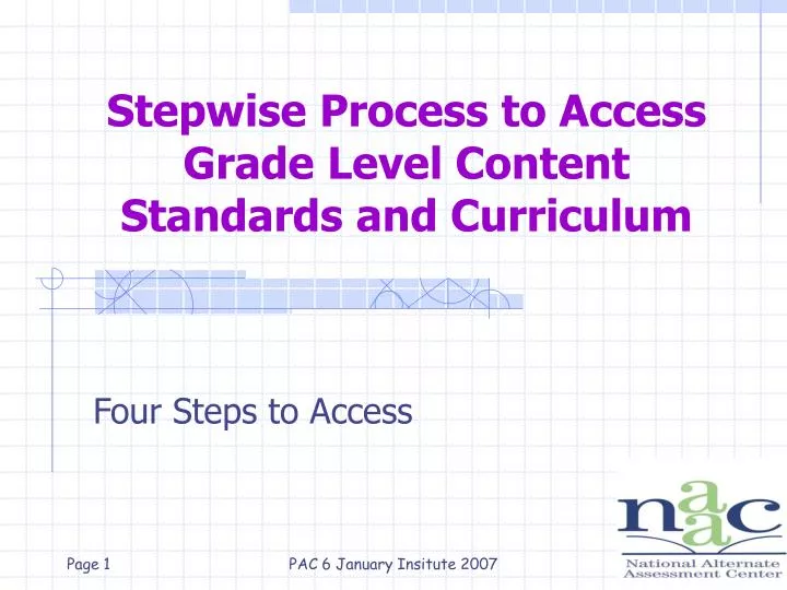 stepwise process to access grade level content standards and curriculum