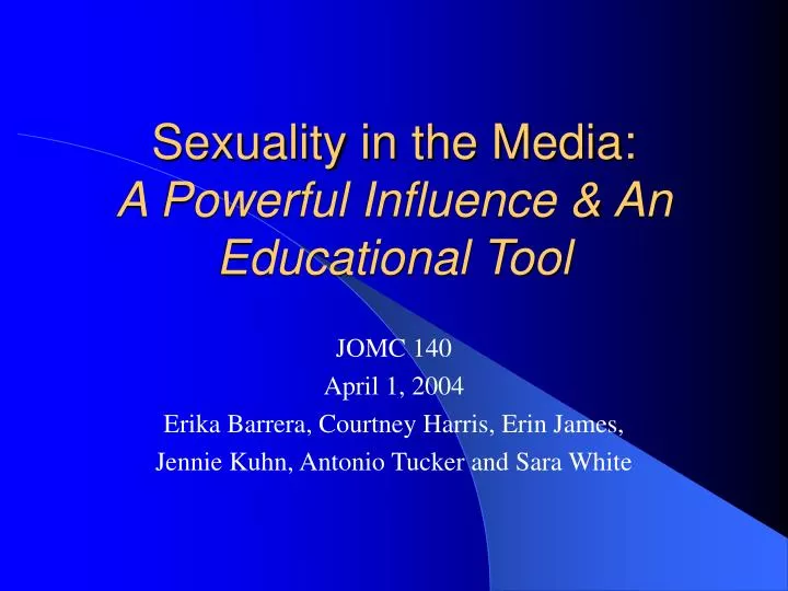 sexuality in the media a powerful influence an educational tool