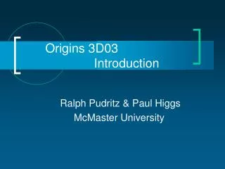 Origins 3D03 Introduction