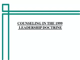 COUNSELING IN THE 1999 LEADERSHIP DOCTRINE