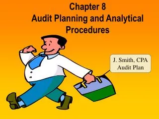 Chapter 8 Audit Planning and Analytical Procedures