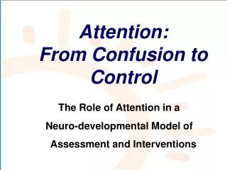 Attention: From Confusion to Control
