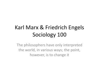 Karl Marx &amp; Friedrich Engels Sociology 100