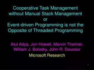 Cooperative Task Management without Manual Stack Management or Event-driven Programming is not the Opposite of Threaded