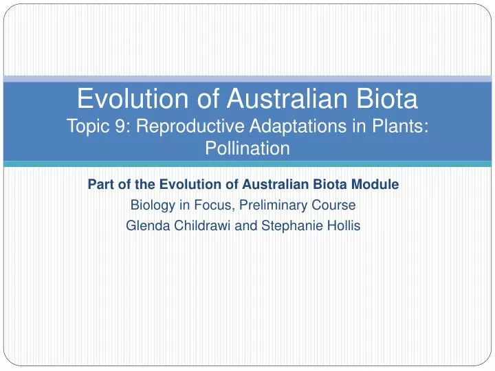 evolution of australian biota topic 9 reproductive adaptations in plants pollination