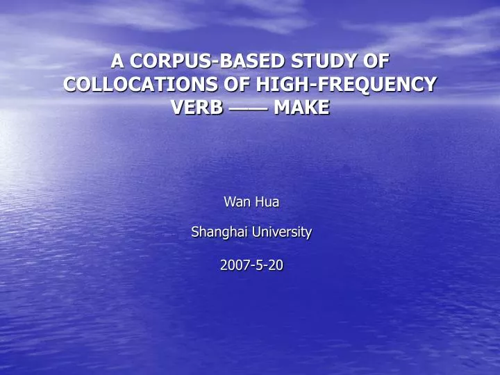 a corpus based study of collocations of high frequency verb make