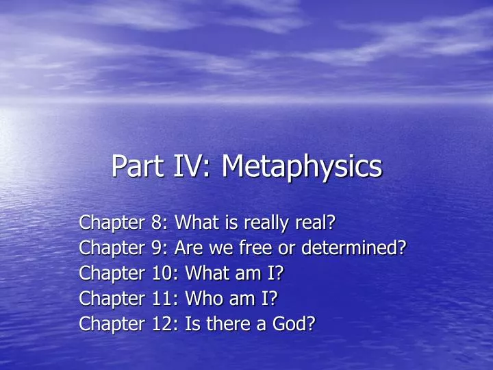 part iv metaphysics