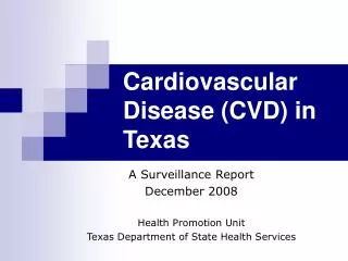 Cardiovascular Disease (CVD) in Texas