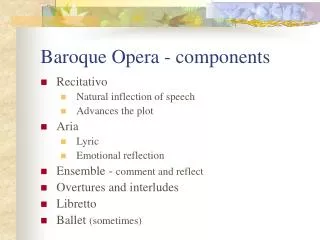 Baroque Opera - components