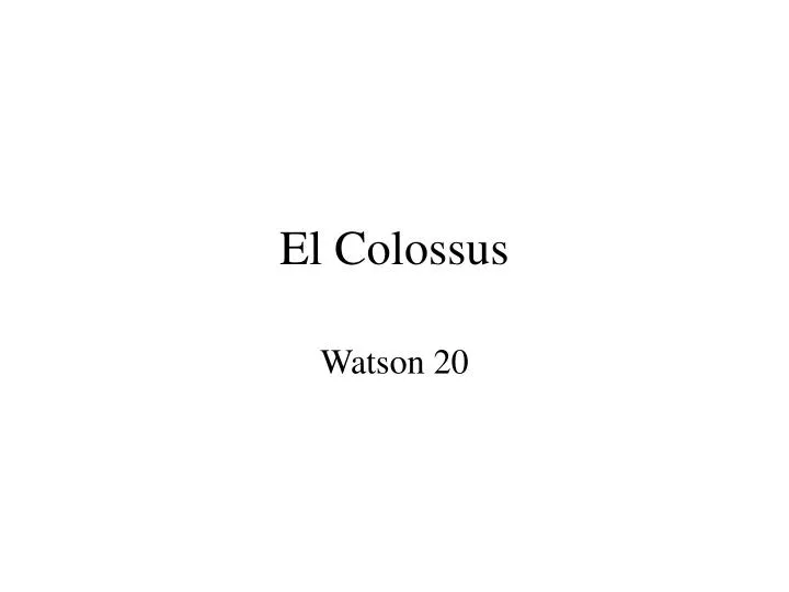 el colossus