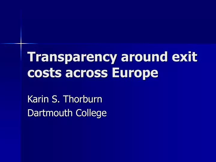 transparency around exit costs across europe