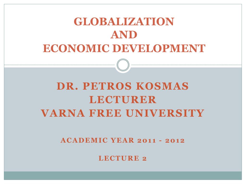 PPT - GLOBALIZATION AND ECONOMIC DEVELOPMENT PowerPoint Presentation ...