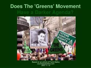 Does The 'Greens' Movement Have a Darker Agenda?