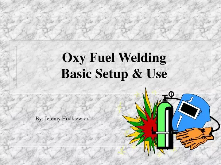 oxy fuel welding basic setup use