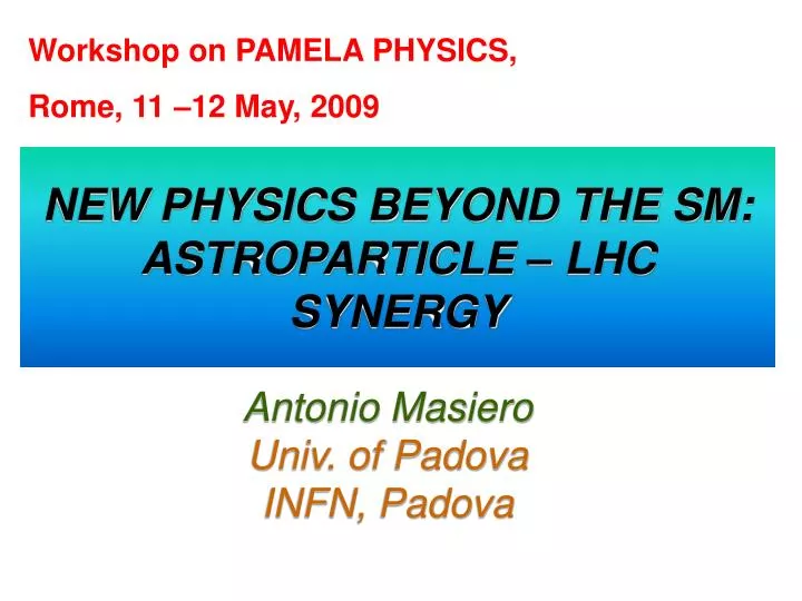 new physics beyond the sm astroparticle lhc synergy