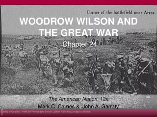 WOODROW WILSON AND THE GREAT WAR
