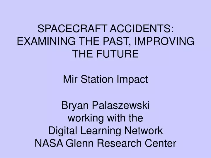 spacecraft accidents examining the past improving the future mir station impact