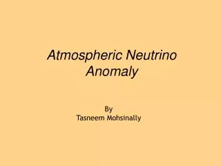 Atmospheric Neutrino Anomaly