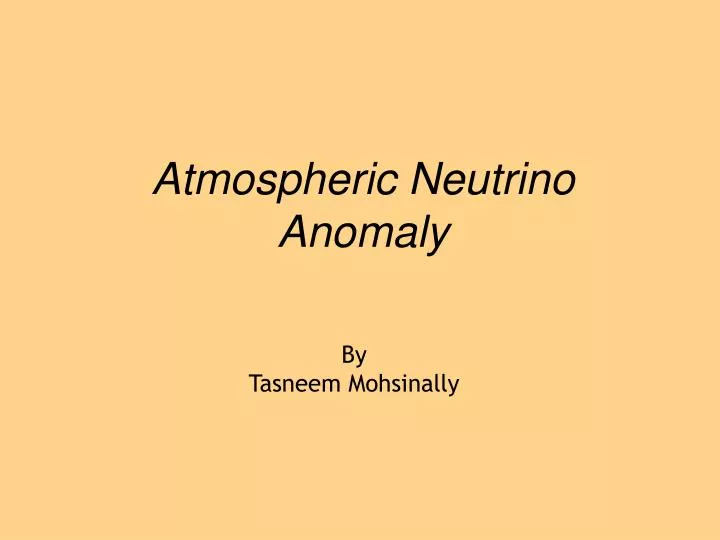 atmospheric neutrino anomaly