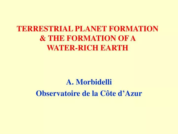 terrestrial planet formation the formation of a water rich earth
