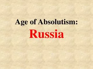 Age of Absolutism: Russia