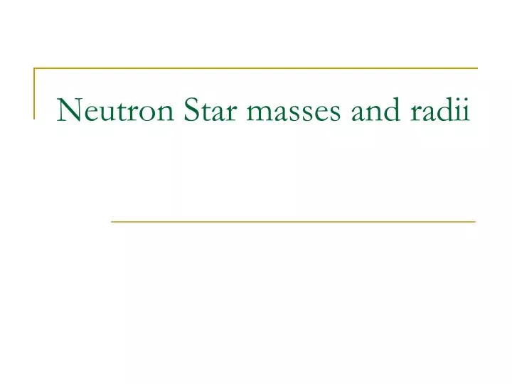 neutron star masses and radii