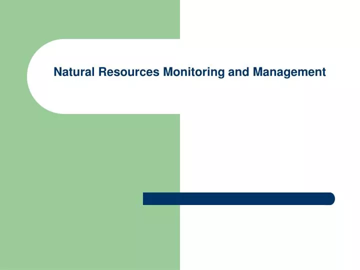 natural resources monitoring and management