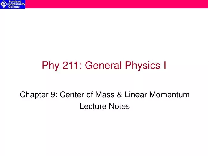 phy 211 general physics i