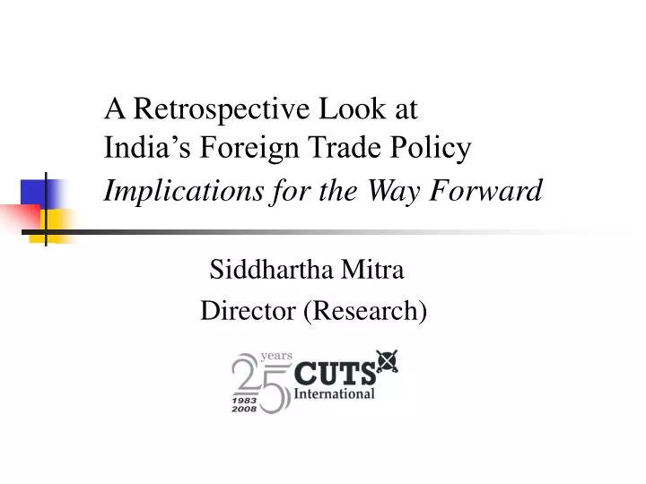 a retrospective look at india s foreign trade policy implications for the way forward