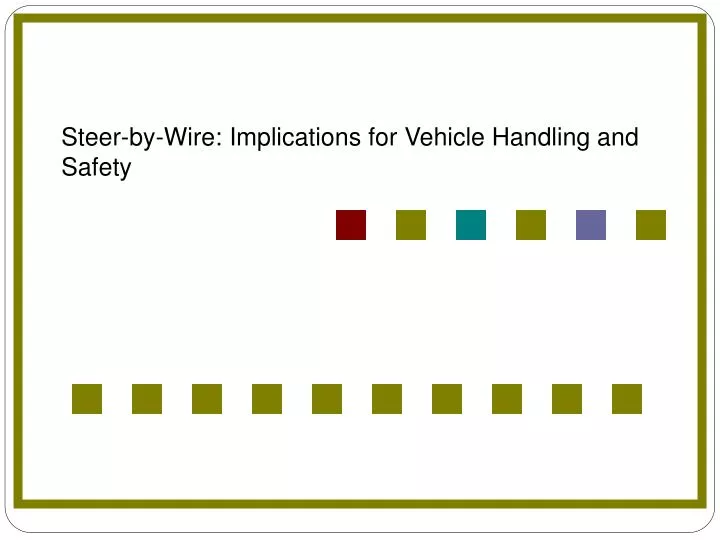 steer by wire implications for vehicle handling and safety
