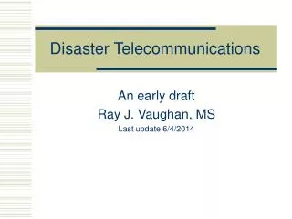 Disaster Telecommunications