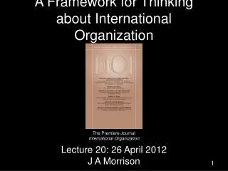 A Framework for Thinking about International Organization