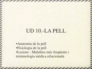 UD 10.-LA PELL