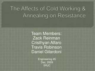 The Affects of Cold Working &amp; Annealing on Resistance