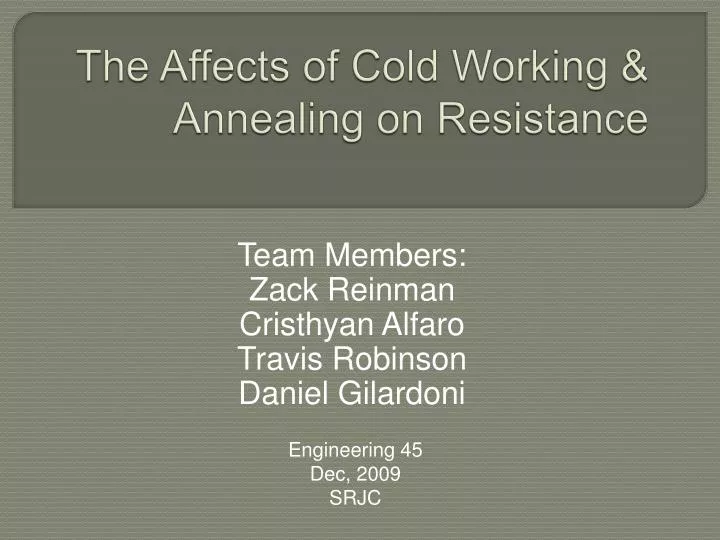 the affects of cold working annealing on resistance
