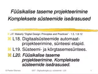 Füüsikalise taseme projekteerimine Kompleksete süsteemide iseärasused