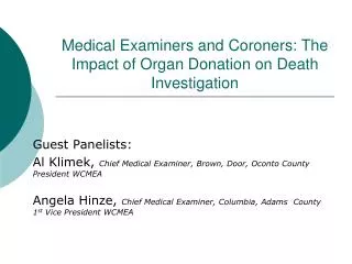 Medical Examiners and Coroners: The Impact of Organ Donation on Death Investigation