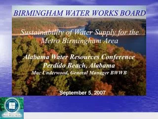 Alabama Water Resources Conference Perdido Beach, Alabama Mac Underwood, General Manager BWWB