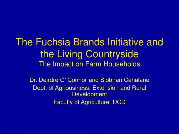 the fuchsia brands initiative and the living countryside the impact on farm households