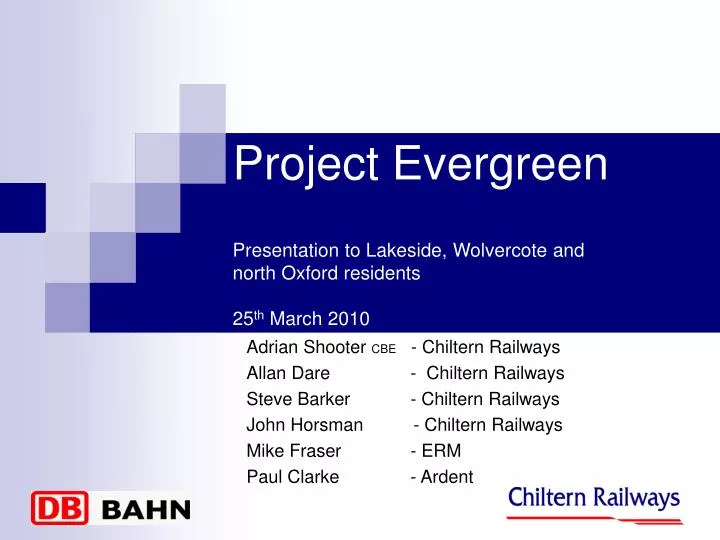project evergreen presentation to lakeside wolvercote and north oxford residents 25 th march 2010