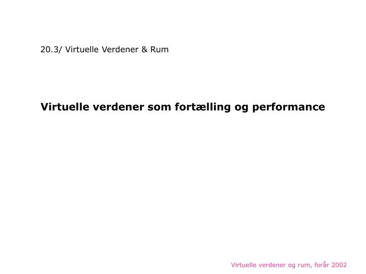 virtuelle verdener og rum for r 2002