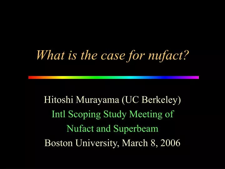 what is the case for nufact