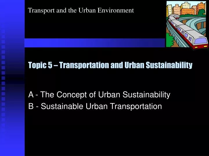 topic 5 transportation and urban sustainability