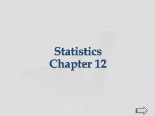 Statistics Chapter 12