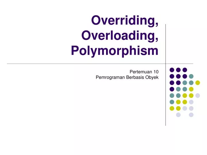 overriding overloading polymorphism