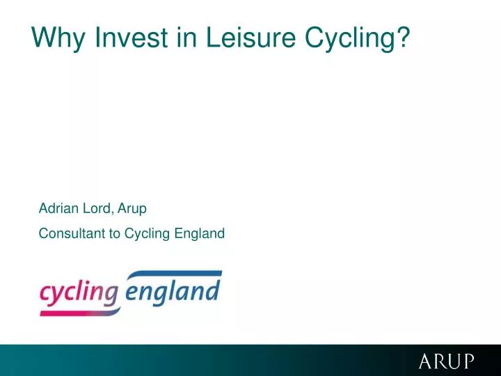 why invest in leisure cycling