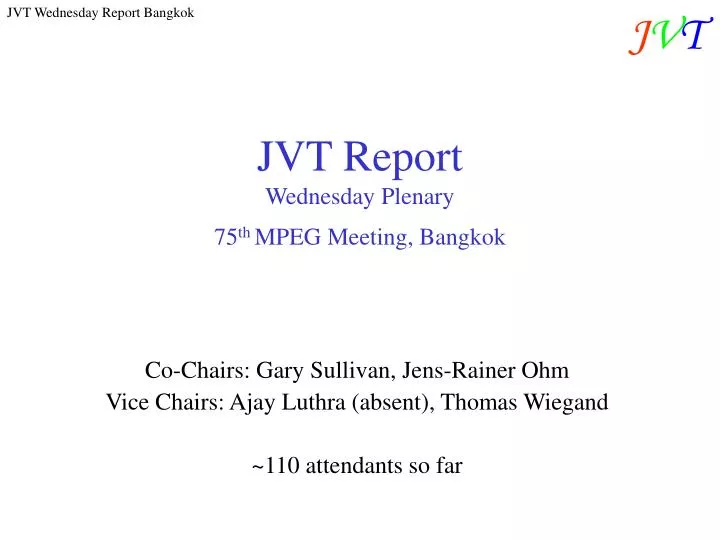 jvt report wednesday plenary 75 th mpeg meeting bangkok